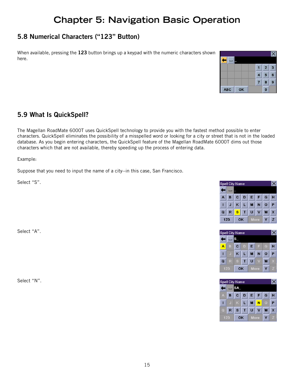 Chapter 5: navigation basic operation, 8 numerical characters (“123” button), 9 what is quickspell | Magellan RoadMate 6000T User Manual | Page 25 / 121