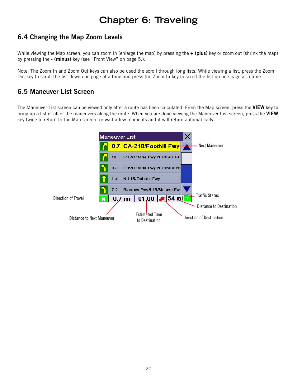 Chapter 6: traveling, 4 changing the map zoom levels, 5 maneuver list screen | Magellan RoadMate 6000T User Manual | Page 30 / 121