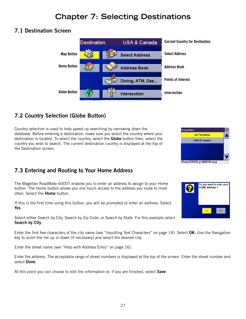 Chapter 7: selecting destinations, 3 entering and routing to your home address | Magellan RoadMate 6000T User Manual | Page 37 / 121