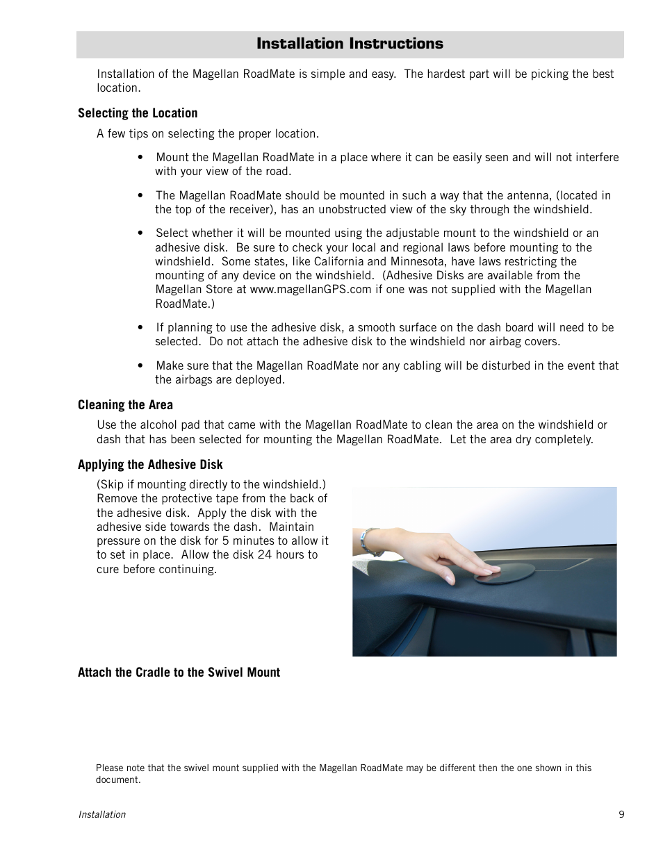 Installation instructions, Selecting the location, Cleaning the area | Applying the adhesive disk, Attach the cradle to the swivel mount | Magellan RoadMate 1212 User Manual | Page 17 / 60