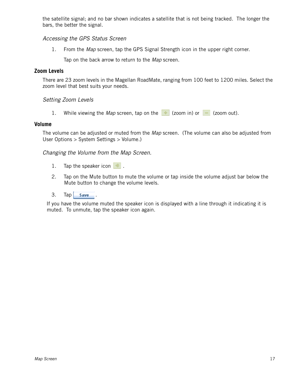 Accessing the gps status screen, Zoom levels, Setting zoom levels | Volume, Changing the volume from the map screen | Magellan RoadMate 1212 User Manual | Page 25 / 60