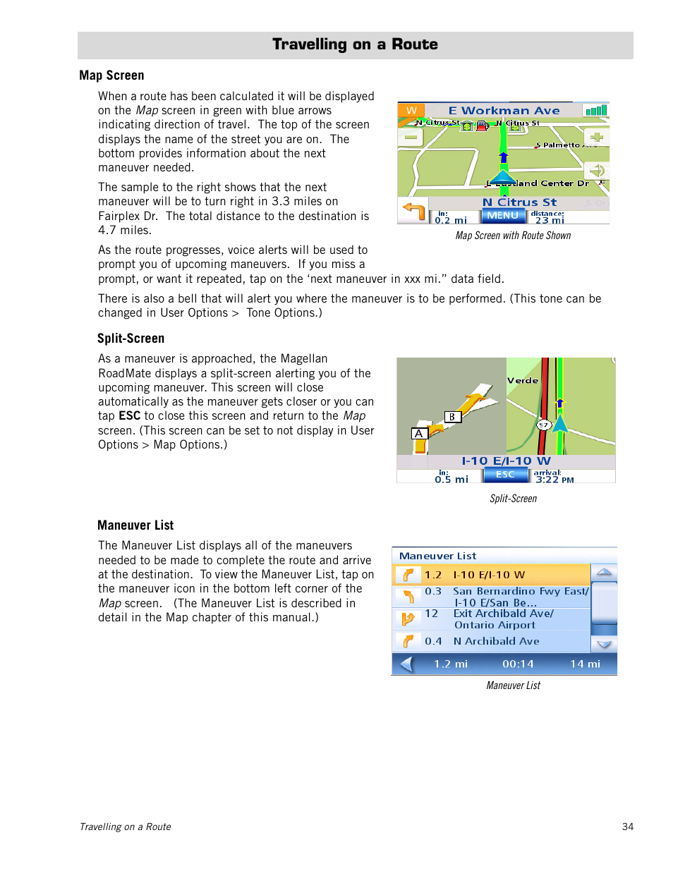 Travelling on a route, Map screen, Split-screen | Maneuver list | Magellan RoadMate 1212 User Manual | Page 42 / 60