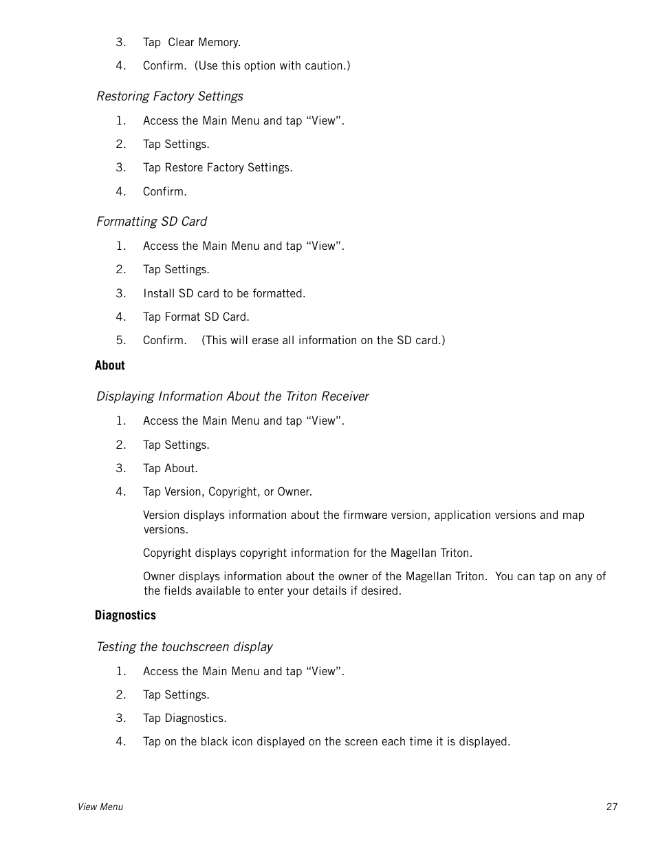 Restoring factory settings, Formatting sd card, Displaying information about the triton receiver | Testing the touchscreen display, About, Diagnostics | Magellan RoadMate 2000 User Manual | Page 33 / 33
