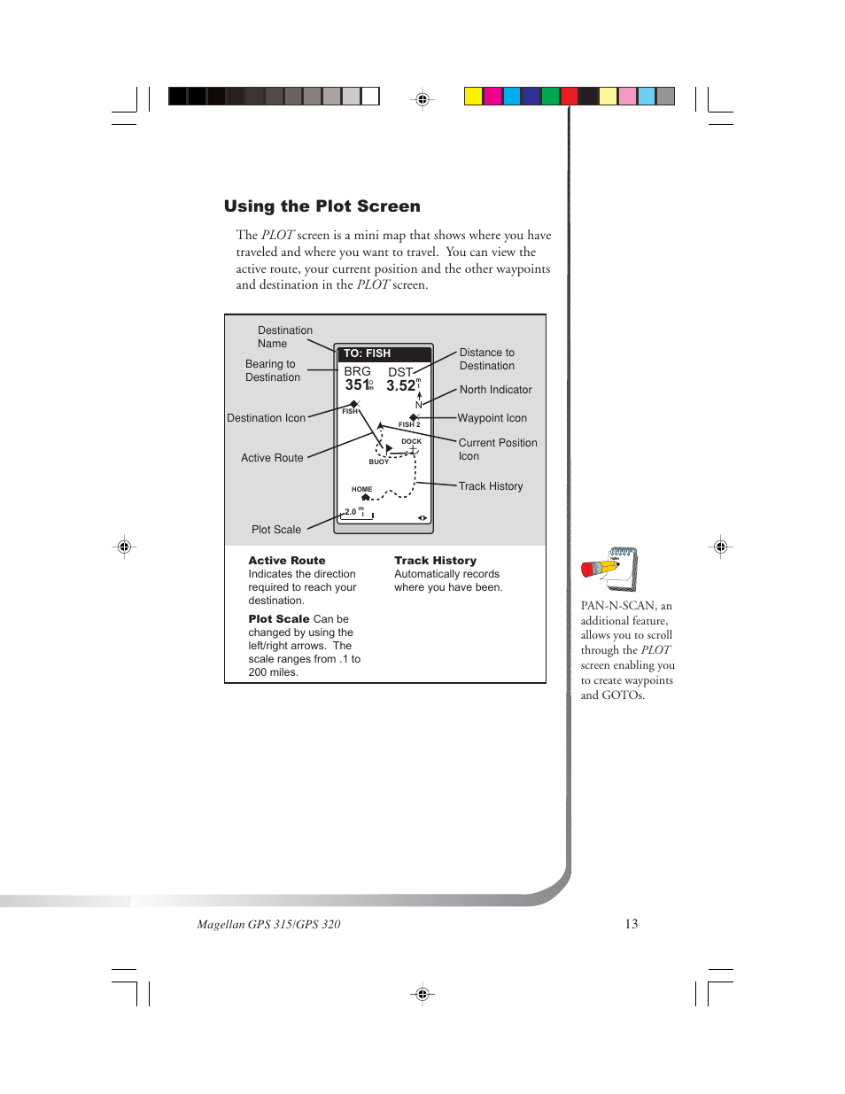 Using the plot screen | Magellan GPS 320 User Manual | Page 21 / 78