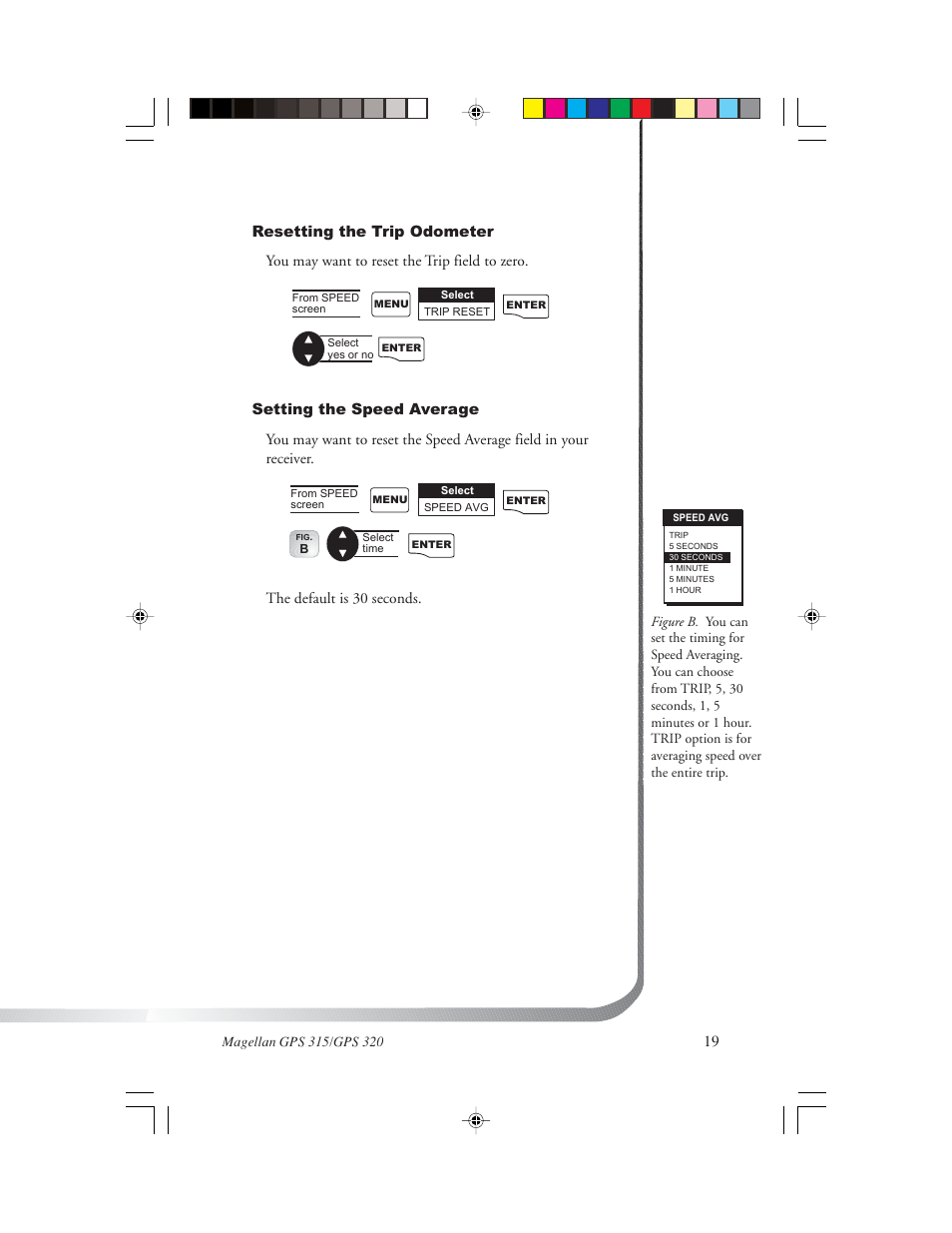 The default is 30 seconds | Magellan GPS 320 User Manual | Page 27 / 78