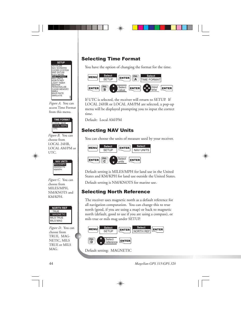 Selecting time format, Selecting nav units, Selecting north reference | Default setting: magnetic | Magellan GPS 320 User Manual | Page 52 / 78