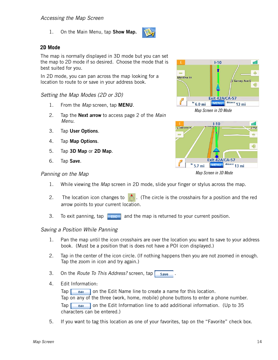 Accessing the map screen, Setting the map modes (2d or 3d), Panning on the map | Saving a position while panning, 2d mode | Magellan Maestro 4250 User Manual | Page 24 / 82