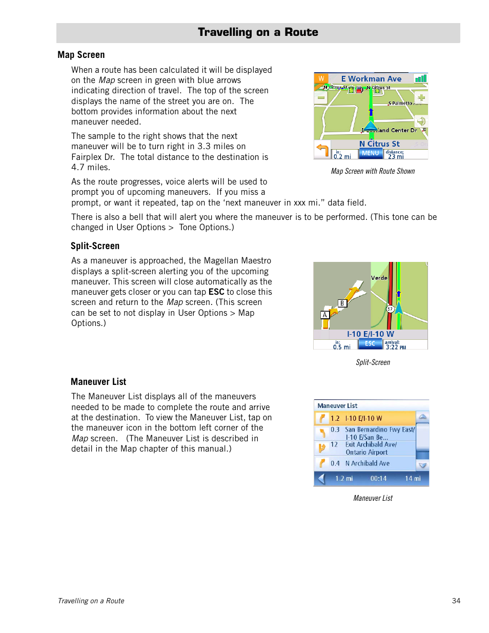 Travelling on a route, Map screen, Split-screen | Maneuver list | Magellan Maestro 3250 User Manual | Page 44 / 82