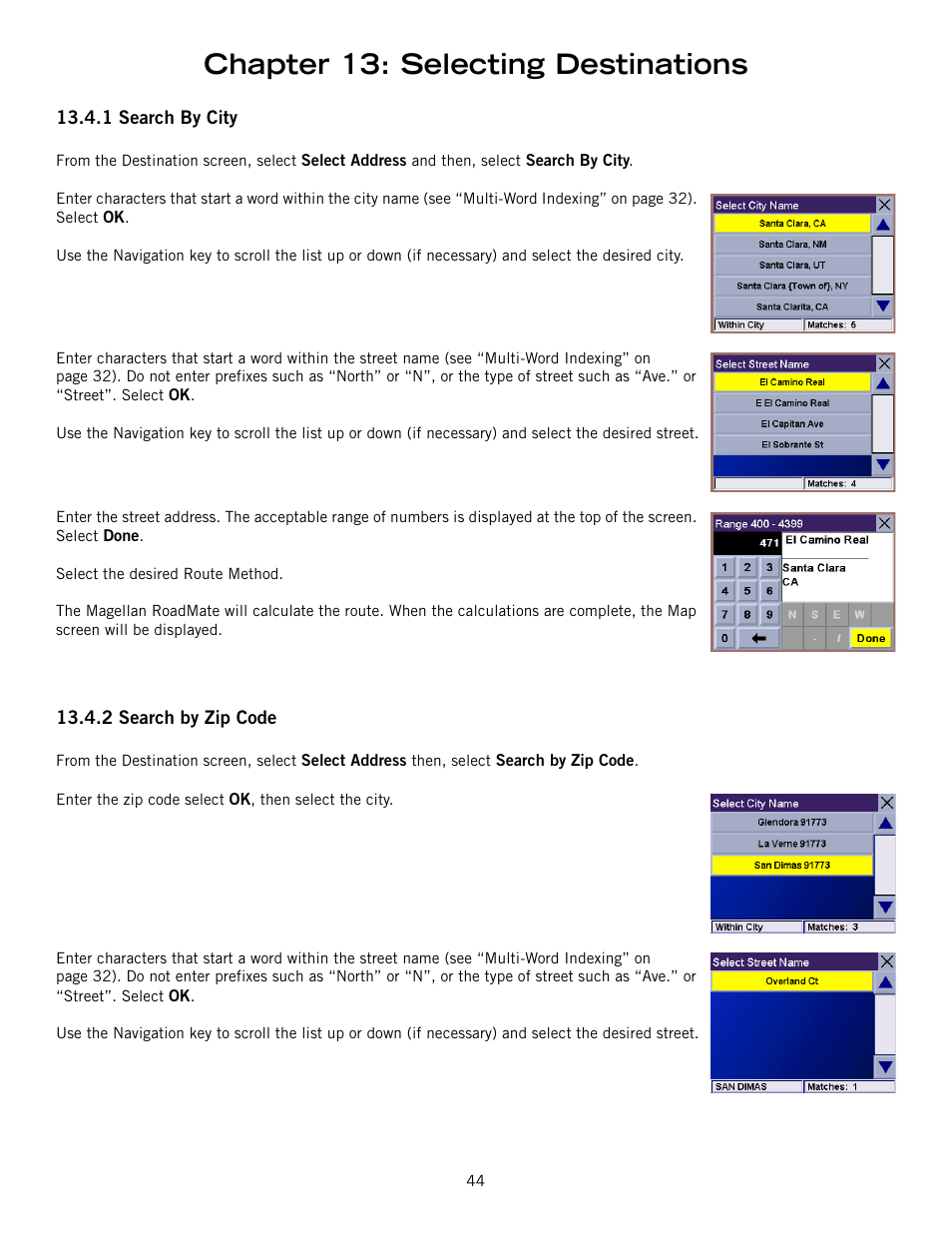 1 search by city, 2 search by zip code, Search by city search by zip code | Chapter 13: selecting destinations | Magellan 800 User Manual | Page 53 / 107