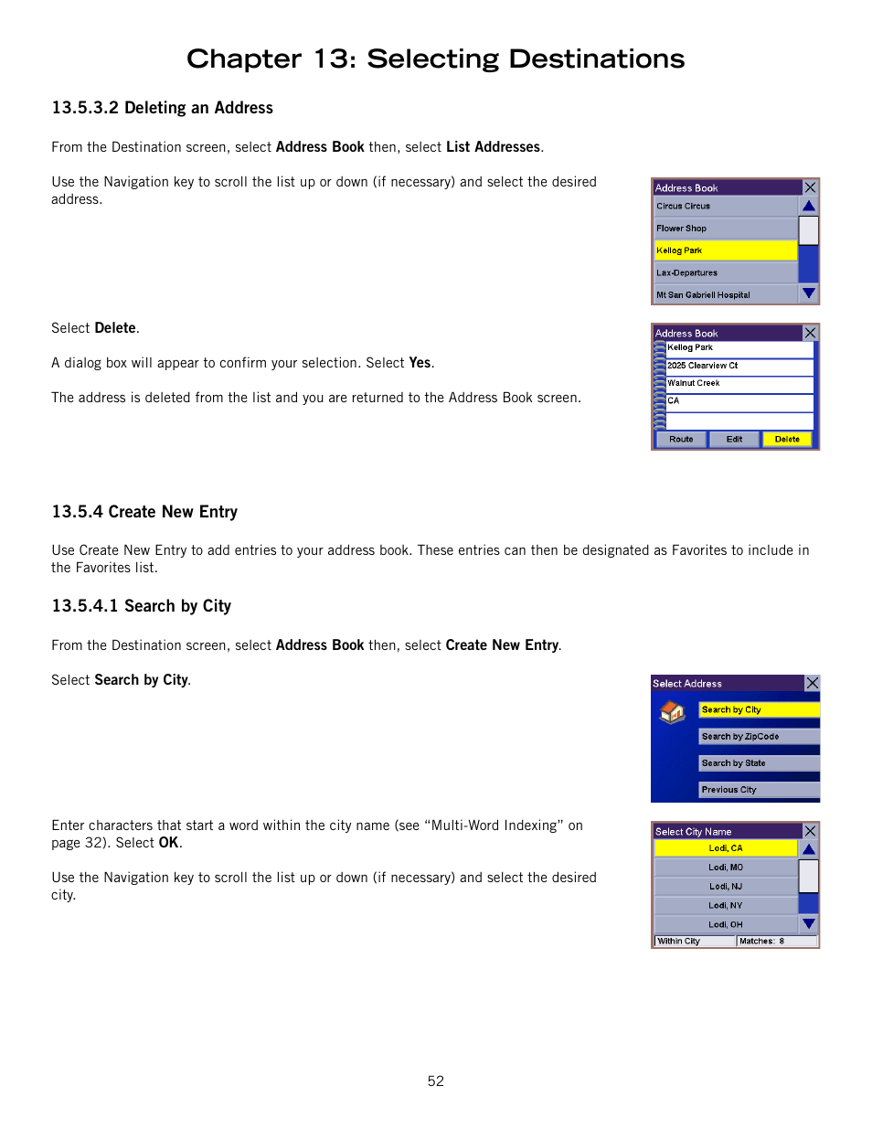 2 deleting an address, 4 create new entry, 1 search by city | Deleting an address, Create new entry, Search by city, Chapter 13: selecting destinations | Magellan 800 User Manual | Page 61 / 107