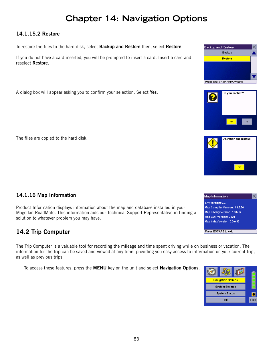 2 restore, 16 map information, 2 trip computer | Restore, Map information, Trip computer, Chapter 14: navigation options | Magellan 800 User Manual | Page 92 / 107