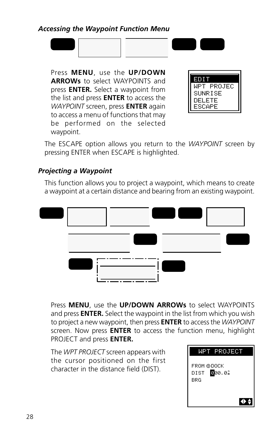 Accessing the waypoint function menu, Escape edit wpt projec sunrise delete | Magellan eXplorist XL User Manual | Page 36 / 94