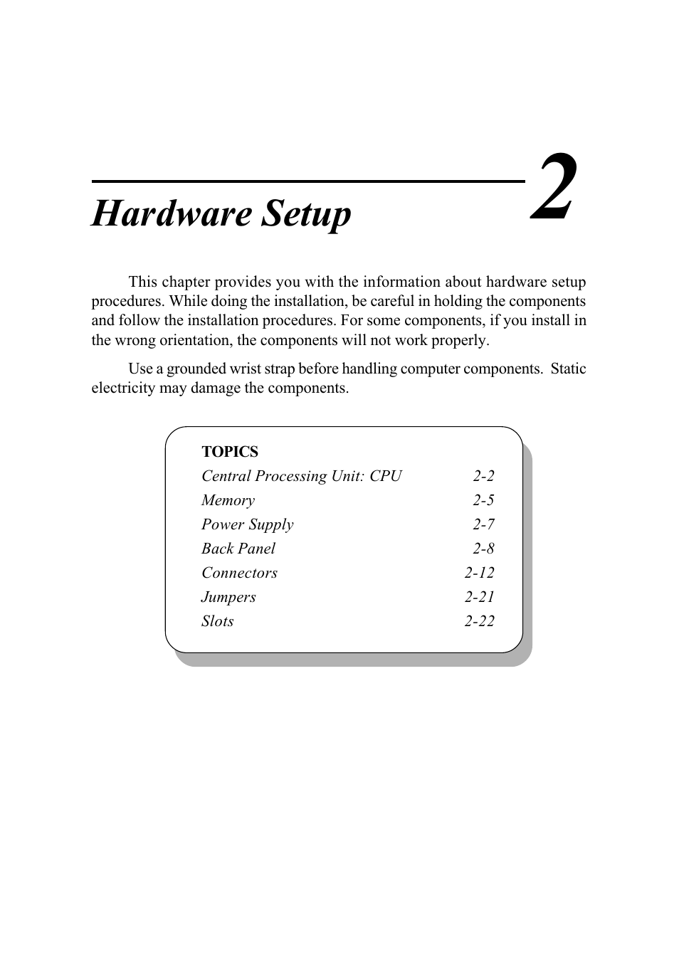 Chapter 2. hardware setup, Hardware setup | MSI MS-6566 User Manual | Page 18 / 85