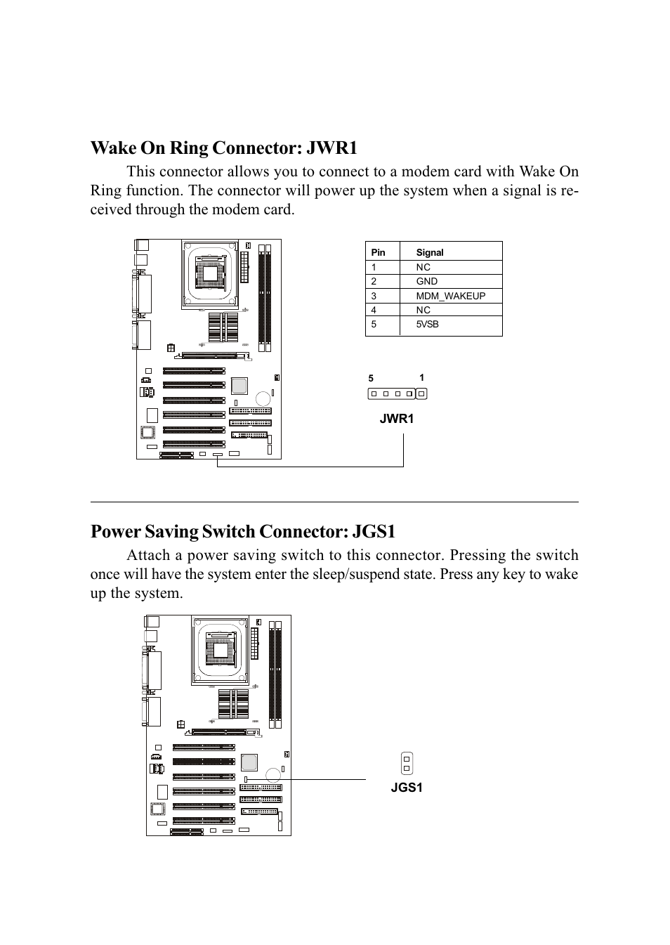 Wake on ring connector: jwr1, Power saving switch connector: jgs1 | MSI MS-6566 User Manual | Page 33 / 85