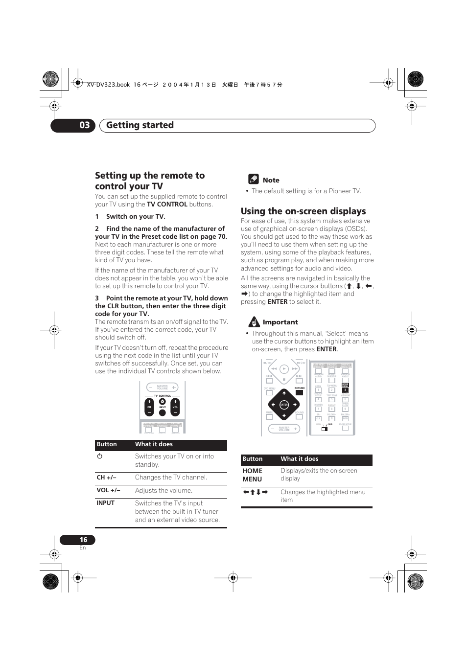 Setting up the remote to control your tv, Using the on-screen displays, Getting started 03 | Tv control, Buttons, The default setting is for a pioneer tv, Enter, Important, Switches your tv on or into standby, Changes the tv channel | Pioneer XV-DV323 User Manual | Page 16 / 74