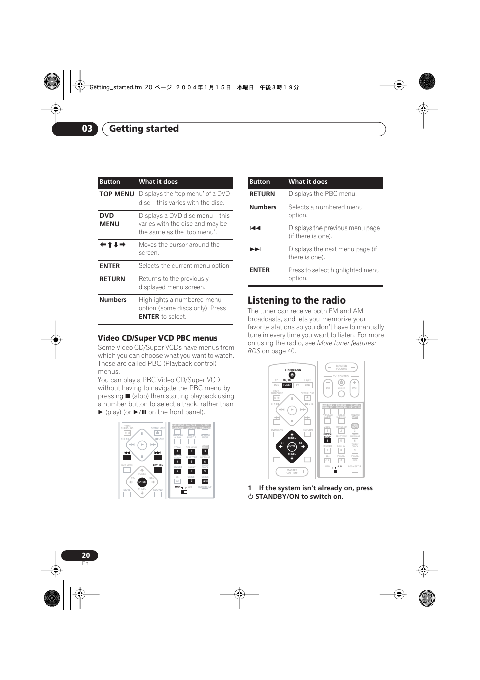 Video cd/super vcd pbc menus, Listening to the radio, Getting started 03 | Play) (or, On the front panel), More tuner features: rds, On page 40, 1if the system isn’t already on, press, Standby/on to switch on, Top menu | Pioneer XV-DV323 User Manual | Page 20 / 74