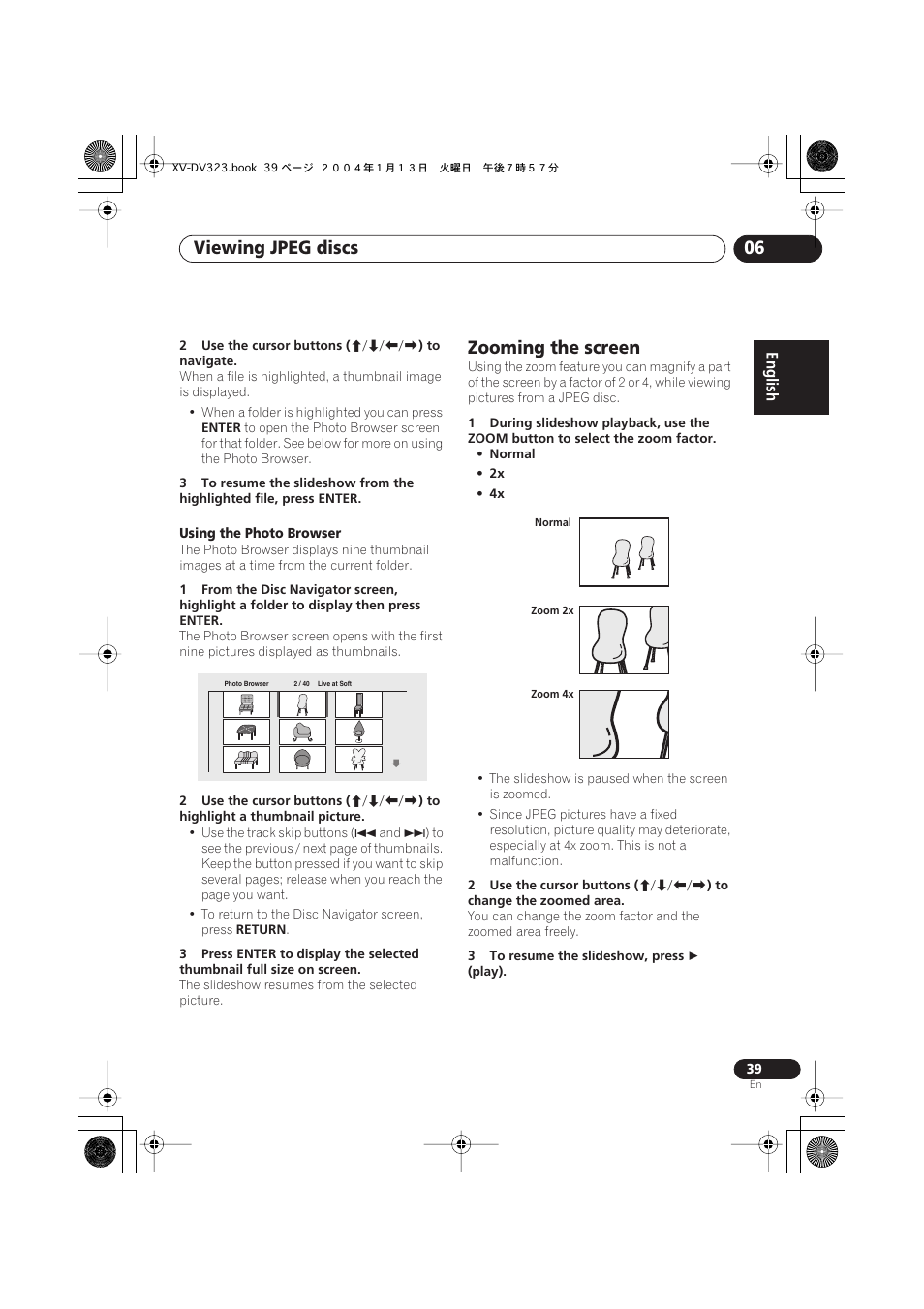 Zooming the screen, Viewing jpeg discs 06 | Pioneer XV-DV323 User Manual | Page 39 / 74