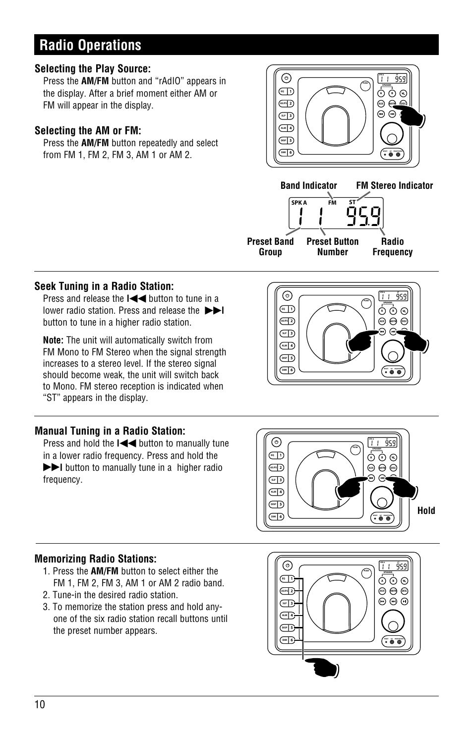 Radio operations, Selecting the play source, Selecting the am or fm | Seek tuning in a radio station, Manual tuning in a radio station, Press and release the l, Press and hold the l | Magnadyne LINEAR SERIES RV4000 User Manual | Page 10 / 24