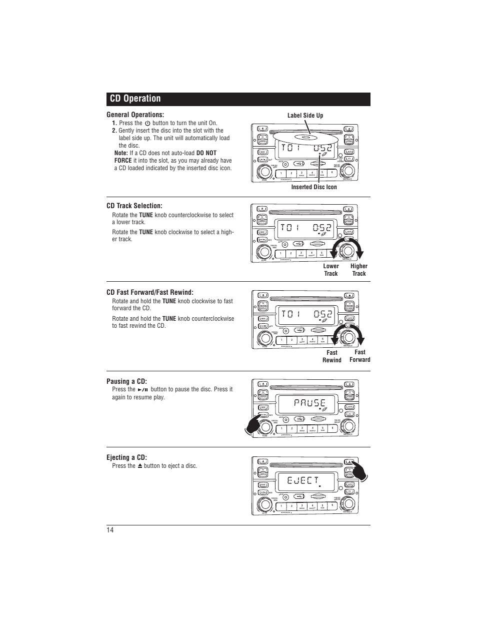 Cd operation, Pausing a cd, Ejecting a cd | General operations, Cd track selection, Cd fast forward/fast rewind, Press the button to eject a disc, Label side up inserted disc icon, Lower track higher track, Fast rewind fast forward | Magnadyne M1-CD User Manual | Page 14 / 36