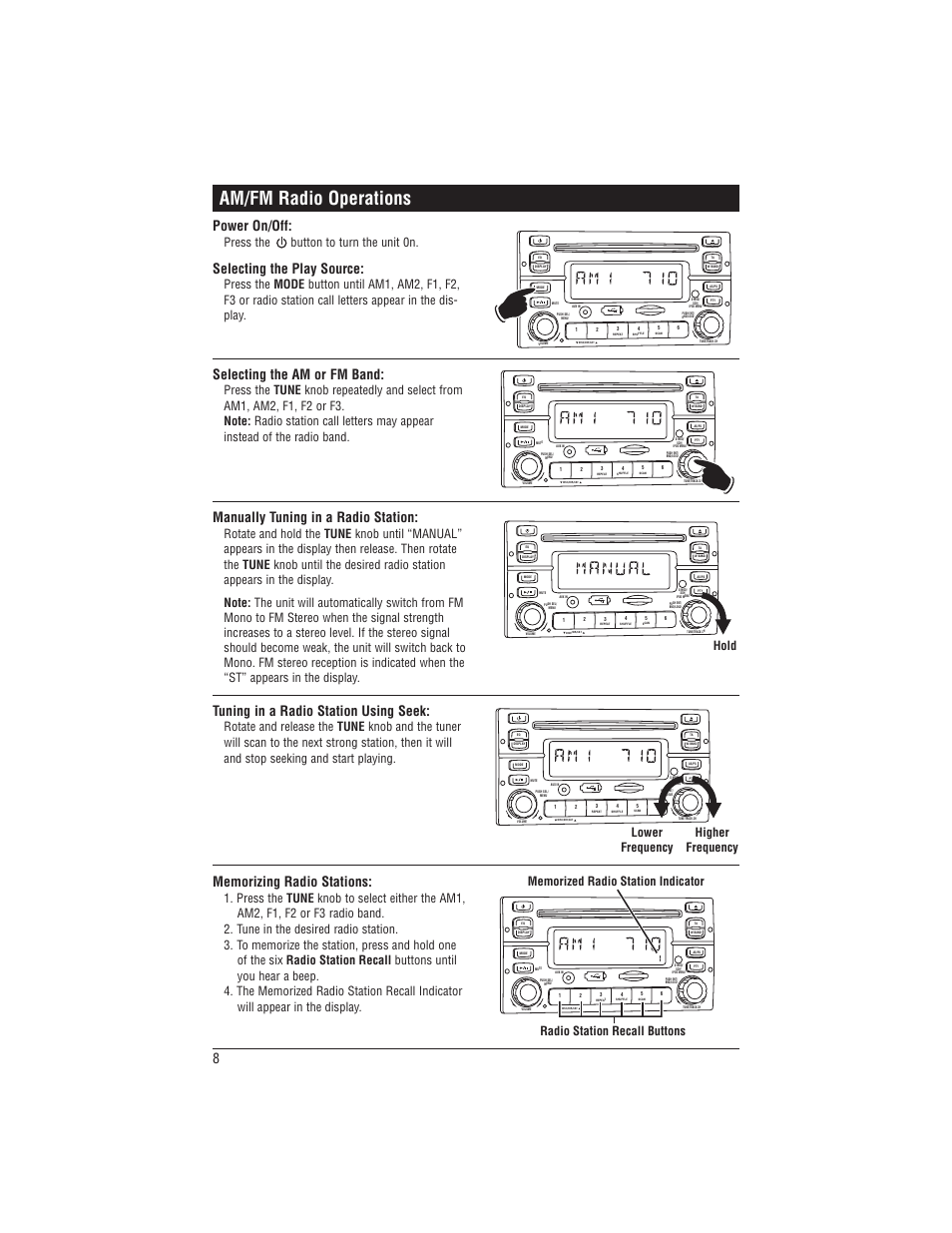 Am/fm radio operations, Power on/off, Selecting the play source | Selecting the am or fm band, Manually tuning in a radio station, Tuning in a radio station using seek, Press the button to turn the unit 0n, Lower frequency higher frequency | Magnadyne M1-CD User Manual | Page 8 / 36