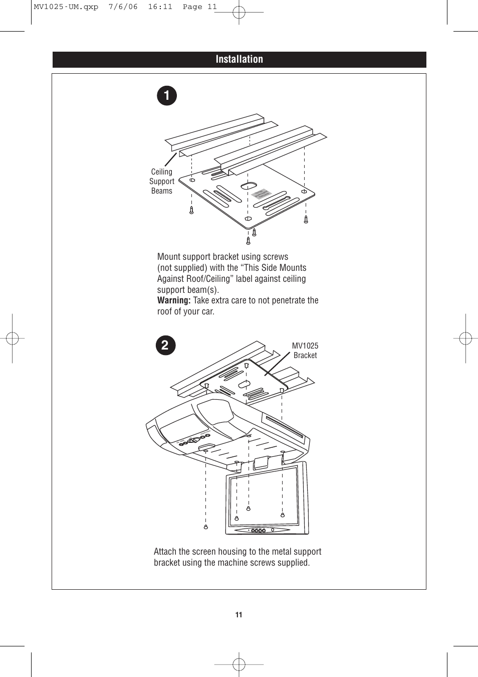 Installation, Ceiling support beams, Mv1025 bracket | Magnadyne MV1025 User Manual | Page 11 / 16