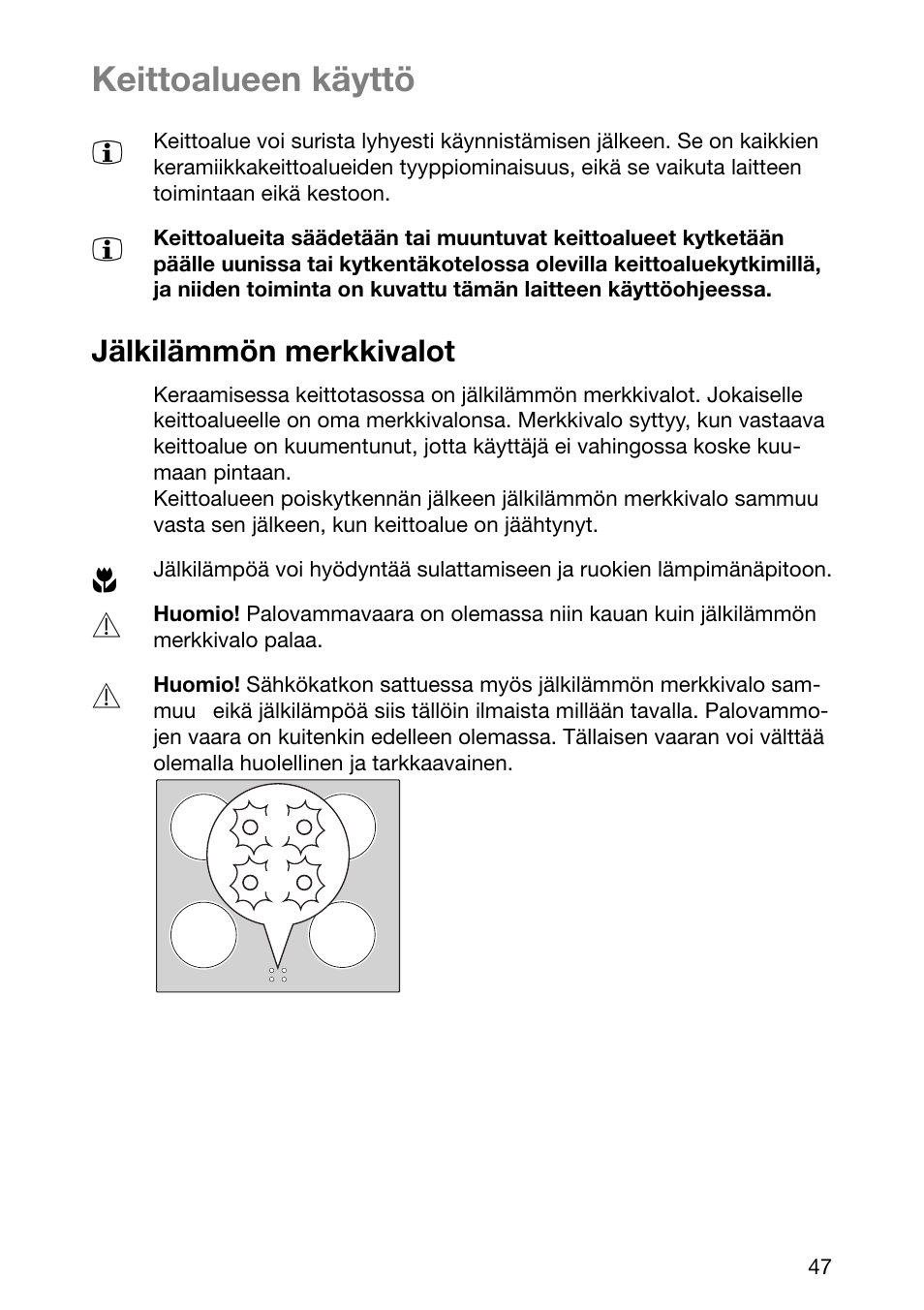 Keittoalueen käyttö, Jälkilämmön merkkivalot | Electrolux EHL 6645 X User Manual | Page 47 / 104