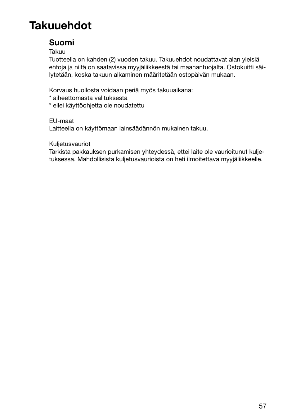 Takuuehdot, Suomi | Electrolux EHL 6645 X User Manual | Page 57 / 104