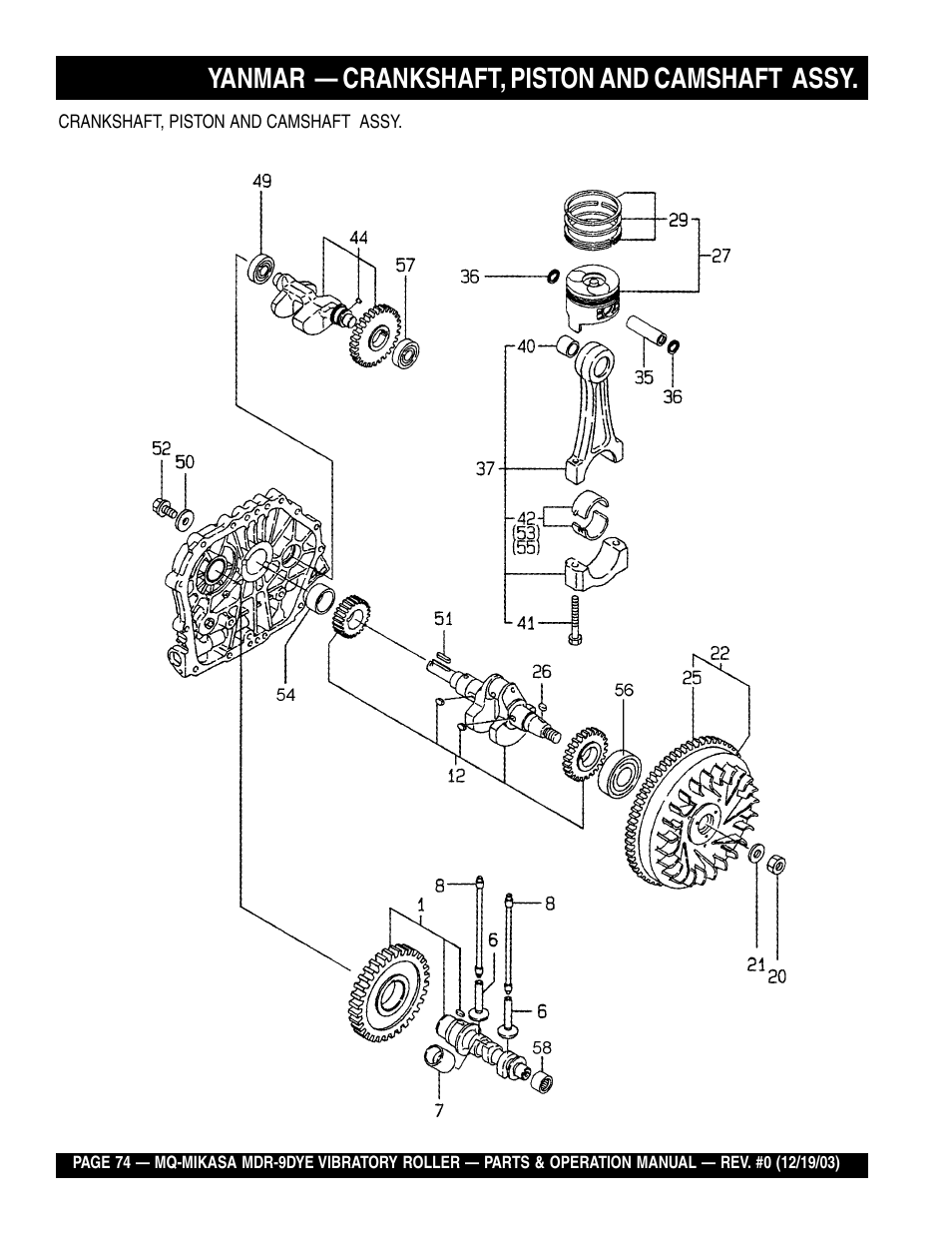 Yanmar — crankshaft, piston and camshaft assy | Multiquip Mikasa Vibratory Walk-Behind Roller MDR-9DYE User Manual | Page 74 / 90