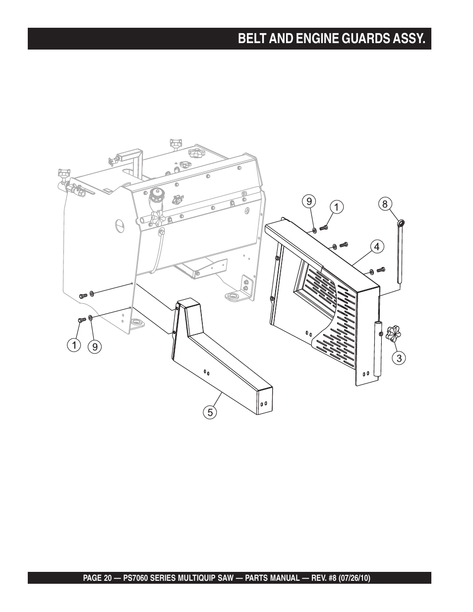 Belt and engine guards assy | Multiquip Stay-Level Handlebar Pavement Saw PS706026 User Manual | Page 20 / 82