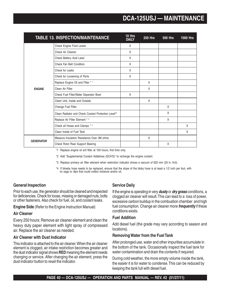 Dca-125usj — maintenance, Service daily, Dusty | Dry grass, Frequently, Fuel addition, Removing water from the fuel tank, General inspection, Engine side, If the engine is operating in very | Multiquip MQ Power 60 Hz Generator DCA125USJ User Manual | Page 40 / 84