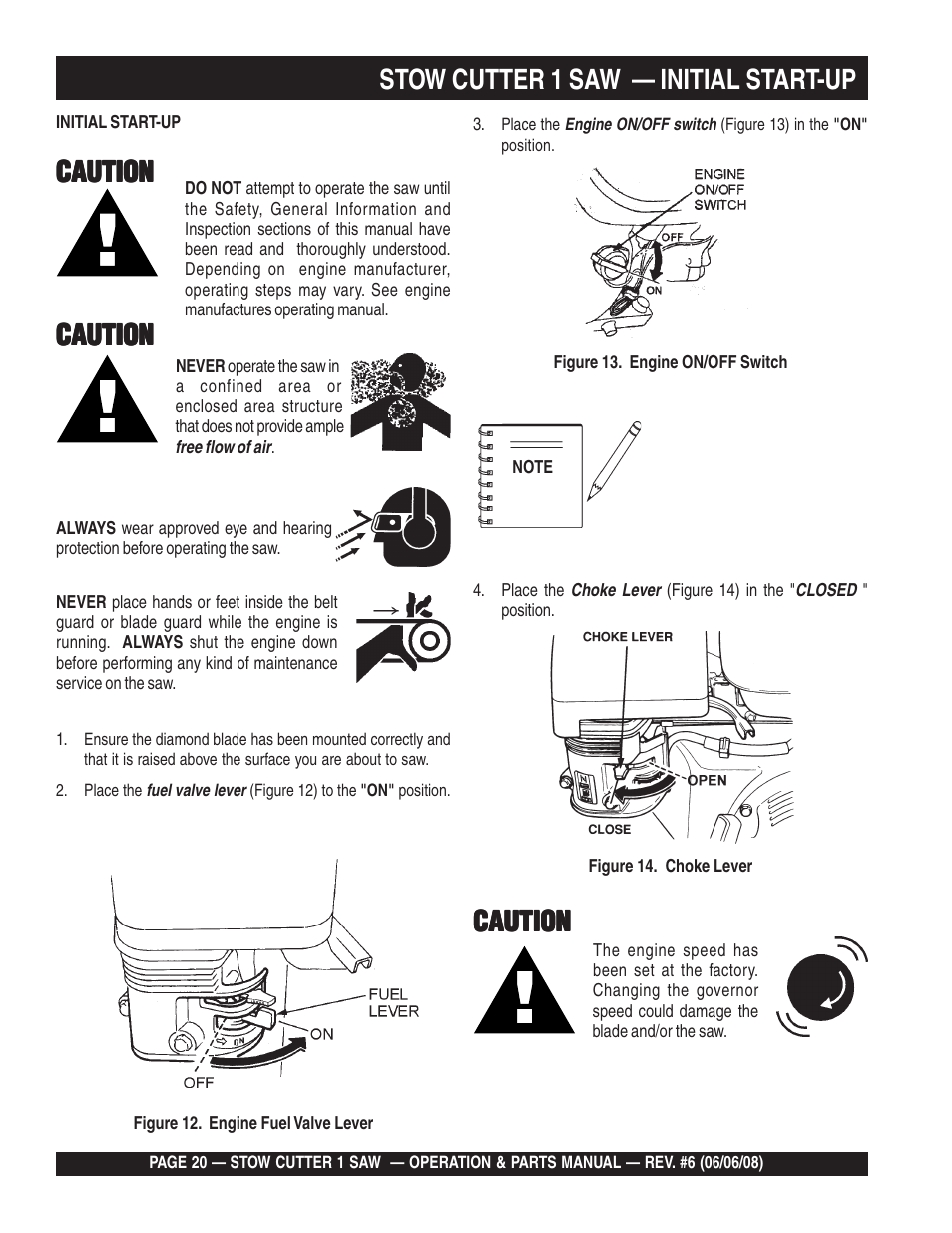 Stow cutter 1 saw — initial start-up, Caution | Multiquip Cutter 1 Concrete/Asphalt Saw CD605E16 (5 HP Electric Motor) User Manual | Page 20 / 76