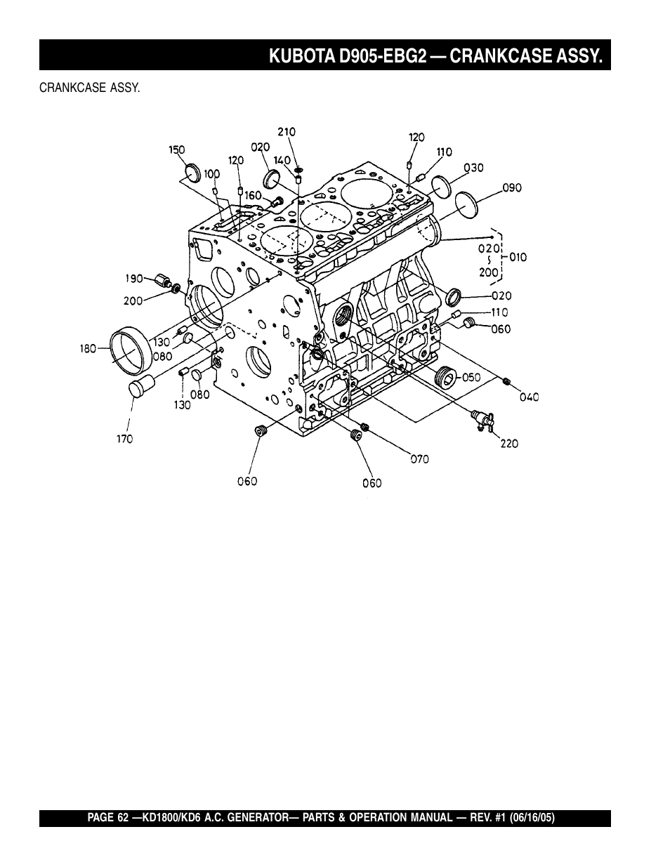 Kubota d905-ebg2 — crankcase assy | Multiquip A.C. Generator Used with MLT Series Modular Light Towers KD6 User Manual | Page 62 / 134