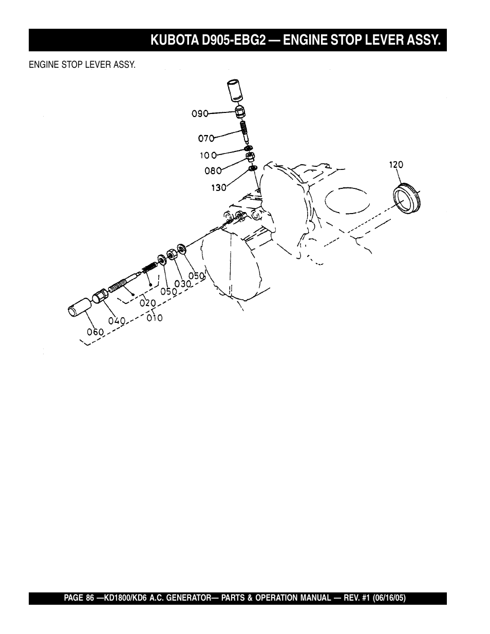 Kubota d905-ebg2 — engine stop lever assy | Multiquip A.C. Generator Used with MLT Series Modular Light Towers KD6 User Manual | Page 86 / 134