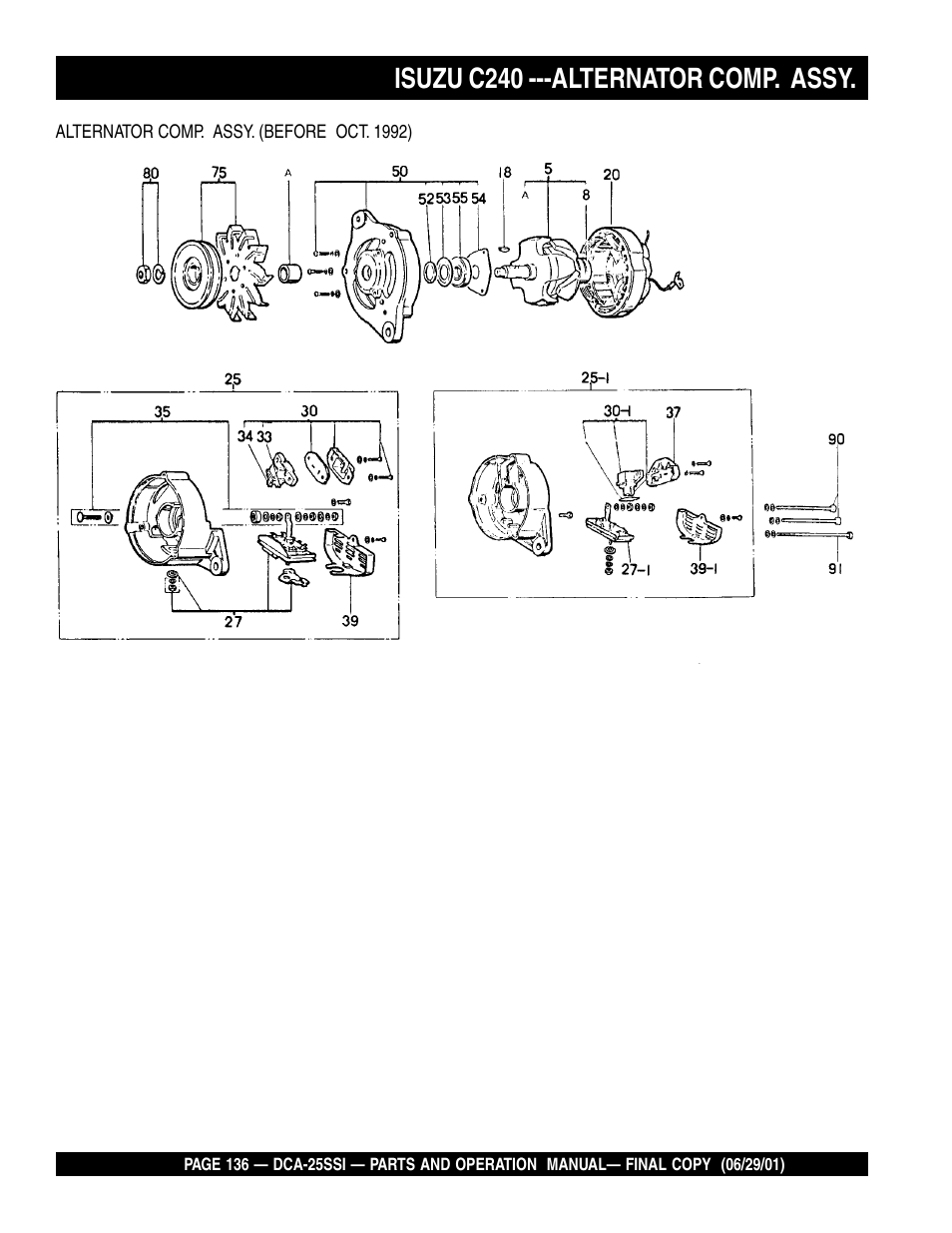 Isuzu c240 ---alternator comp. assy | Multiquip MQ Power Whisperwatt Generator DCA-25SSI User Manual | Page 136 / 140