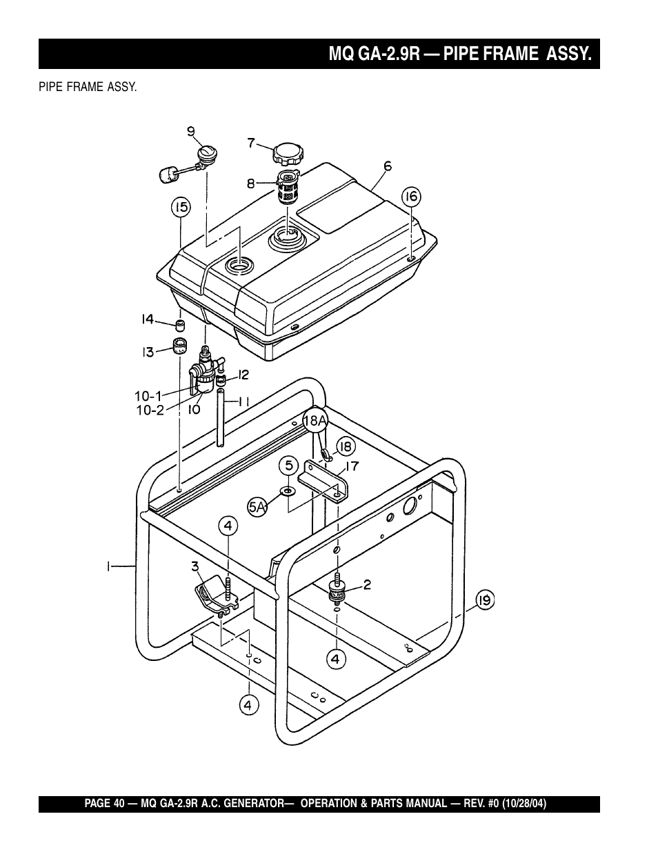 Mq ga-2.9r — pipe frame assy | Multiquip Portabe AC Generator (Gasoline Engine) GA-2.9R User Manual | Page 40 / 62