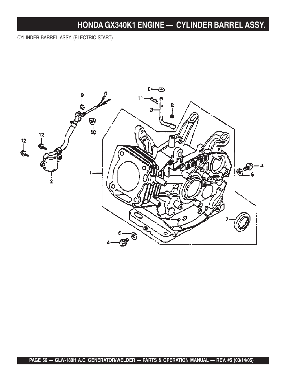 Honda gx340k1 engine — cylinder barrel assy | Multiquip A.C. GENERATOR GLW-180H User Manual | Page 56 / 78