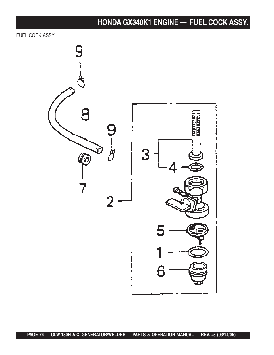 Honda gx340k1 engine — fuel cock assy | Multiquip A.C. GENERATOR GLW-180H User Manual | Page 74 / 78