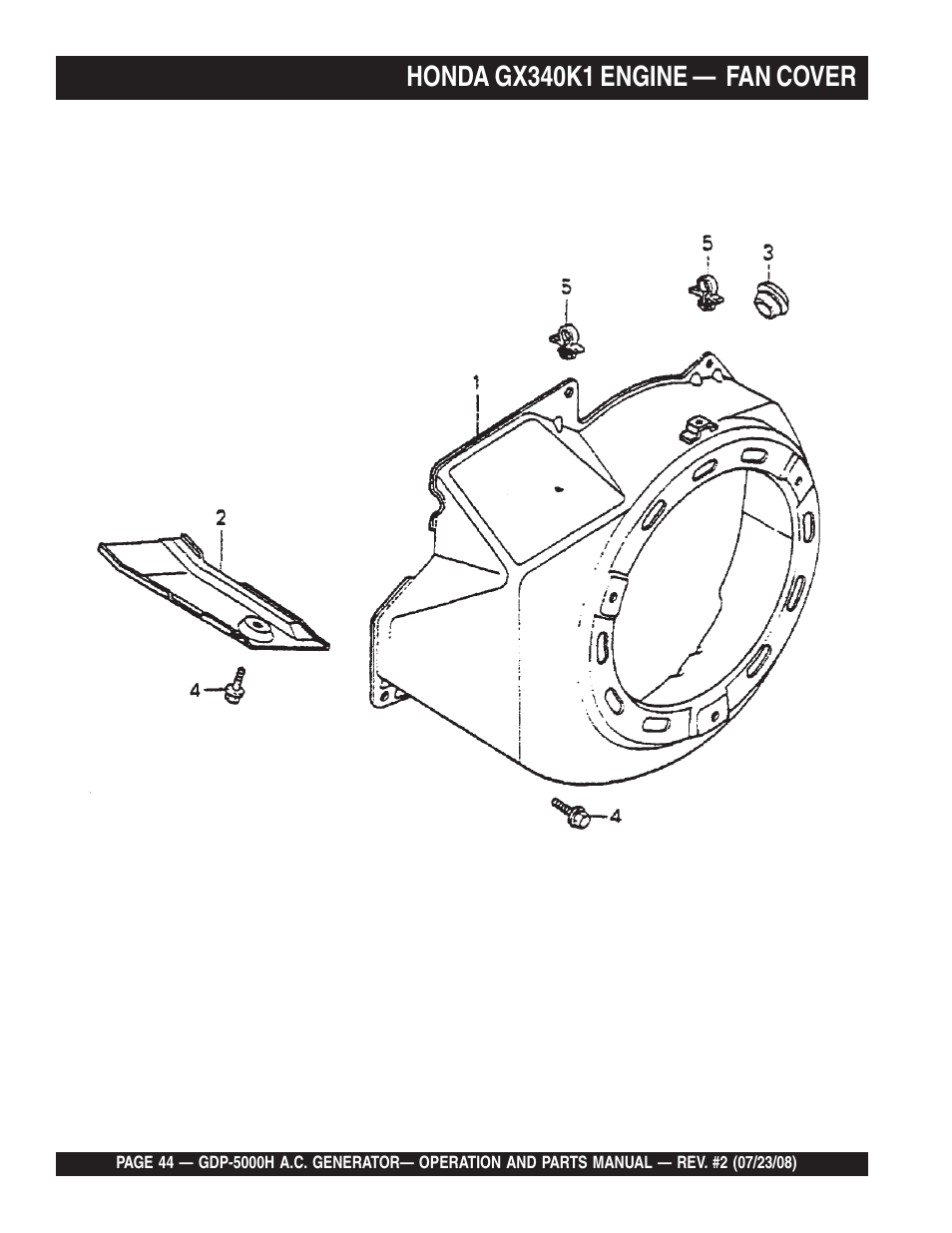 Honda gx340k1 engine — fan cover | Multiquip High Cycle Generator GBP5000H User Manual | Page 44 / 76