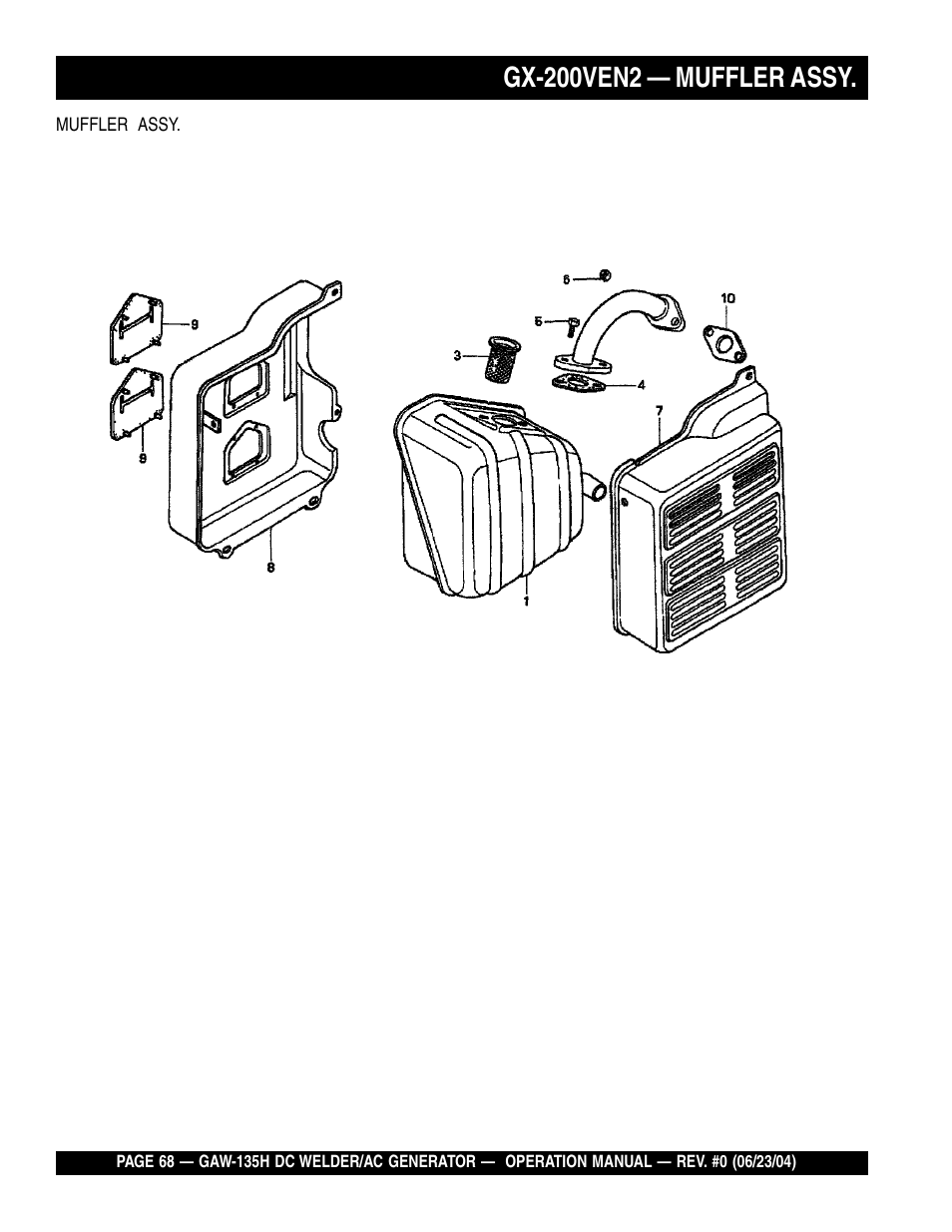 Gx-200ven2 — muffler assy | Multiquip PORTABLE DC WELDER/AC GENERATOR (GASOLINE ENGINE) GAW-135H User Manual | Page 68 / 84