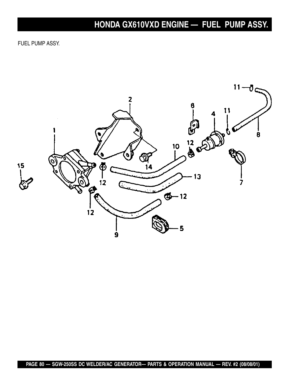 Honda gx610vxd engine — fuel pump assy | Multiquip MQ Power Whisperweld DC Welder/AC Generator SGW-250SS User Manual | Page 80 / 92