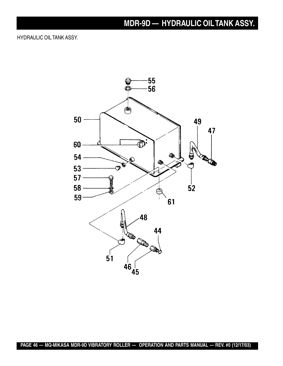 Mdr-9d — hydraulic oil tank assy | Multiquip Mikasa Vibratory Walk-Behind Roller MDR-9D User Manual | Page 46 / 104