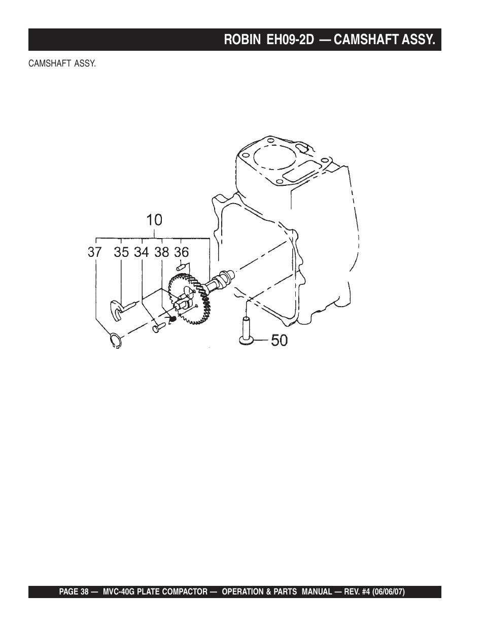 Robin eh09-2d — camshaft assy | Multiquip Plate Compactor MVC-40G User Manual | Page 38 / 62