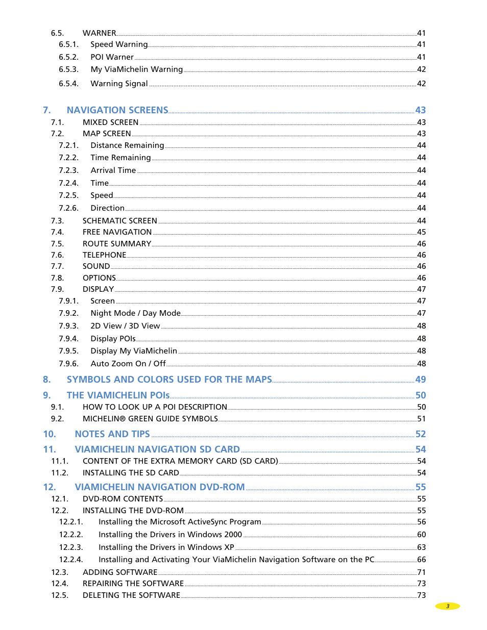 Navigation screens, Symbols and colors used for the maps, 49 9. the viamichelin pois | 52 11. viamichelin navigation sd card, Viamichelin navigation dvd-rom | Michelin X970 User Manual | Page 5 / 100