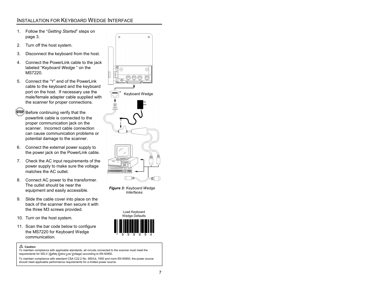 For keyboard wedge interface, Installation for keyboard wedge interface | Metrologic Instruments ARGUSSCANTM MS7220 User Manual | Page 11 / 52