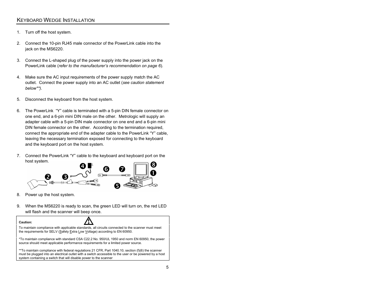 Keyboard wedge installation, Standard scanner installation | Metrologic Instruments MS6200 User Manual | Page 9 / 40