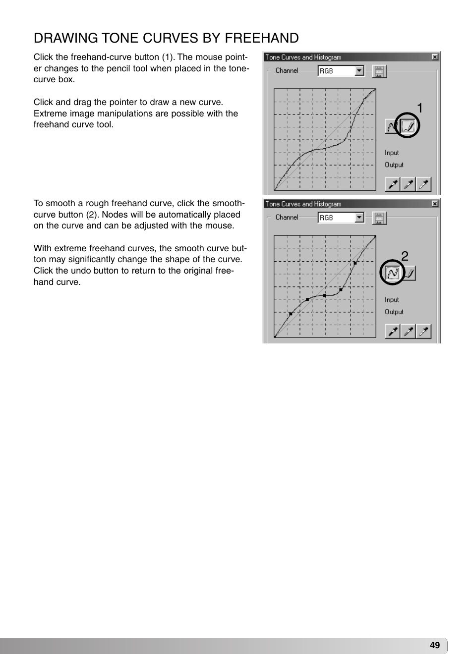 Drawing tone curves by freehand | Minolta DiMAGE Viewer User Manual | Page 49 / 92