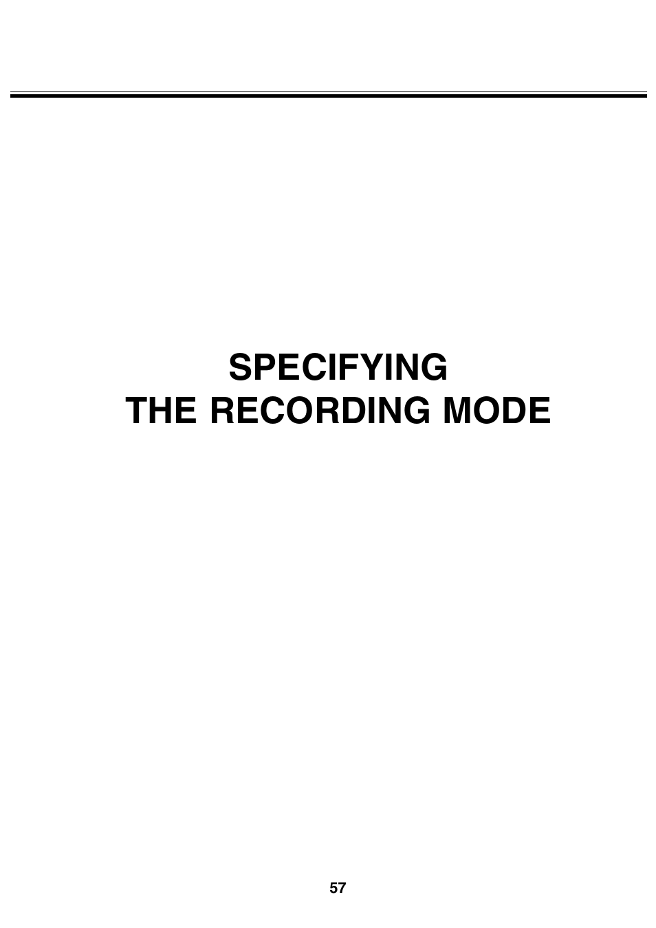 Specifying the recording mode | Minolta 2330 User Manual | Page 57 / 160
