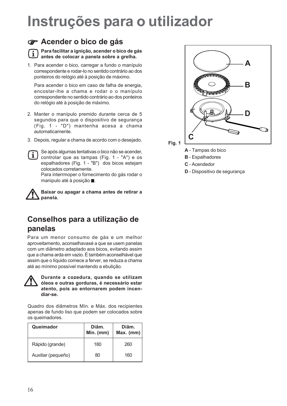 Instruções para o utilizador, Acender o bico de gás, Conselhos para a utilização de panelas | Ab c d | Electrolux EHG30235 x User Manual | Page 16 / 100