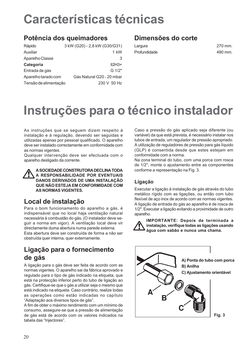Potência dos queimadores, Dimensões do corte, Local de instalação | Ligação para o fornecimento de gás | Electrolux EHG30235 x User Manual | Page 20 / 100