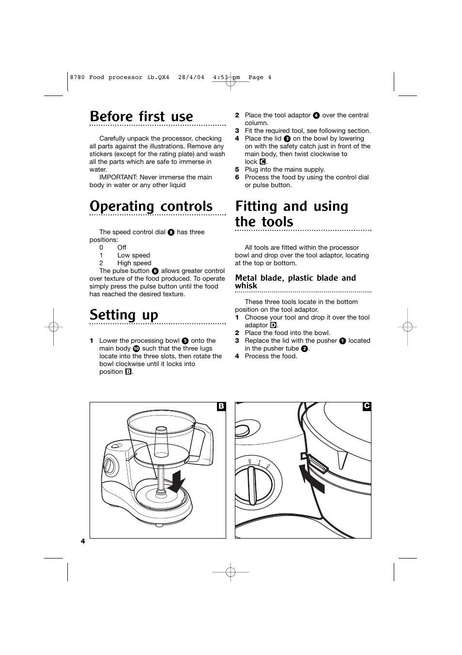 Before first use, Operating controls, Setting up | Fitting and using the tools, Metal blade, plastic blade and whisk | Morphy Richards 8780 User Manual | Page 4 / 12